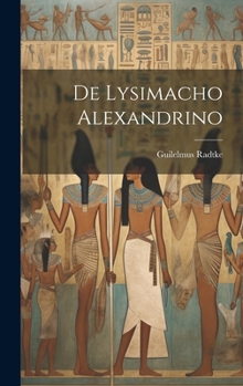 Hardcover De Lysimacho Alexandrino [French] Book