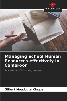 Paperback Managing School Human Resources effectively in Cameroon Book