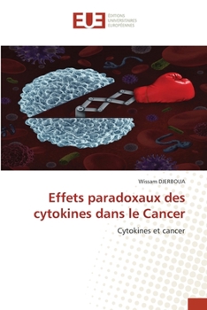 Paperback Effets paradoxaux des cytokines dans le Cancer [French] Book