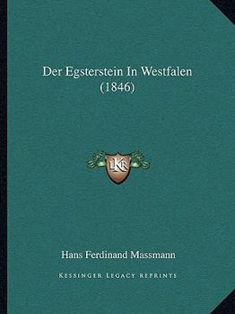 Paperback Der Egsterstein In Westfalen (1846) [German] Book