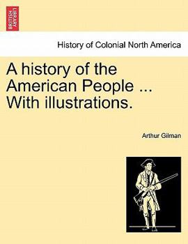 Paperback A history of the American People ... With illustrations. Book