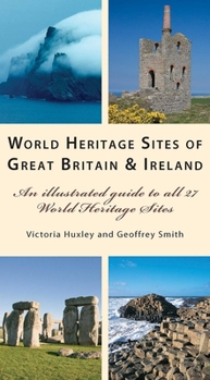 Paperback World Heritage Sites Great Britain and Ireland: An Illustrated Guide to All 27 World Heritage Sites Book