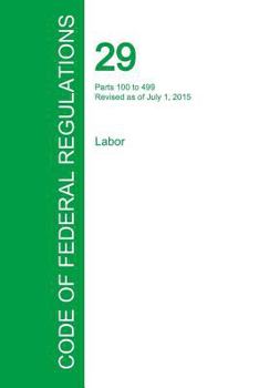 Paperback Code of Federal Regulations Title 29, Volume 2, July 1, 2015 Book