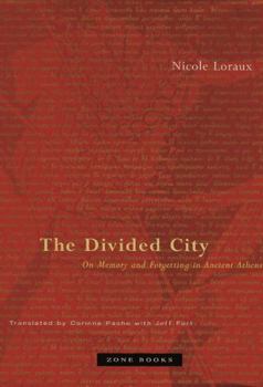 Paperback The Divided City: On Memory and Forgetting in Ancient Athens Book