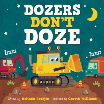 Board book Dozers Don't Doze Book