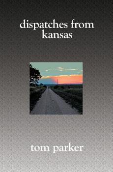 Paperback Dispatches from Kansas Book