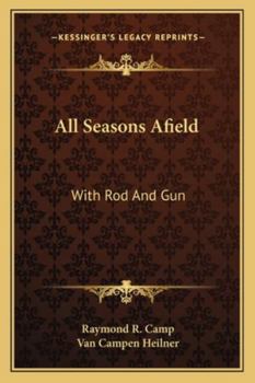 Paperback All Seasons Afield: With Rod And Gun Book