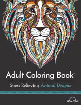 Paperback Adult Coloring Book: Stress Relieving Animal Designs Book