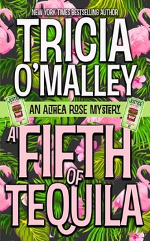Paperback A Fifth of Tequila: An Althea Rose Mystery Book