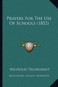 Paperback Prayers For The Use Of Schools (1852) Book