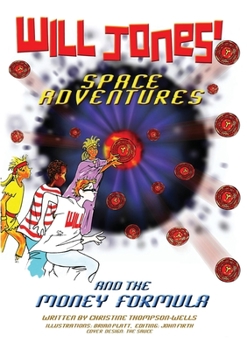 Paperback Will Jones Space Adventures and The Money Formula Book