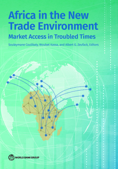 Africa in the New Trade Environment: Market Access in Troubled Times
