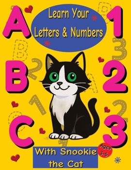 Paperback Learn your ABC and 1 2 3 with Snookie the Cat Book