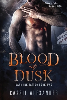 Blood at Dusk - Book #2 of the Dark Ink Tattoo