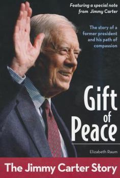 Gift of Peace: The Jimmy Carter Story - Book  of the ZonderKidz Biography