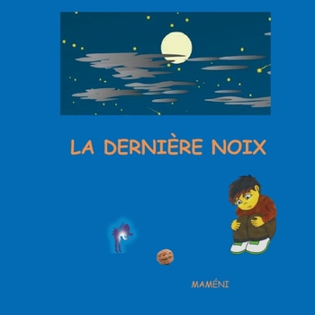Paperback La dernière noix [French] Book