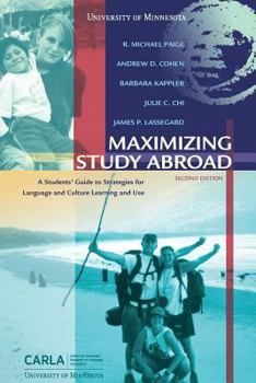 Paperback Maximizing Study Abroad: A Students' Guide to Strategies for Language and Culture Learning and Use Book