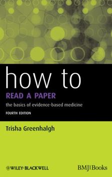 Paperback How to Read a Paper: The Basics of Evidence-Based Medicine Book
