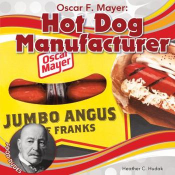 Library Binding Oscar F. Mayer: Hot Dog Manufacturer Book