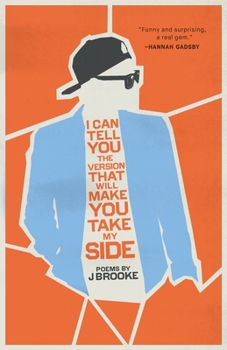 Paperback I Can Tell You the Version That Will Make You Take My Side Book
