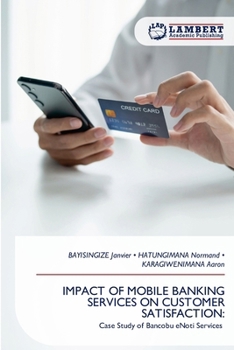 Paperback Impact of Mobile Banking Services on Customer Satisfaction Book