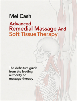 Paperback Advanced Remedial Massage and Soft Tissue Therapy Book