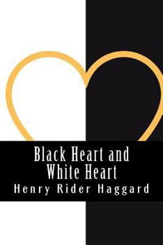 Paperback Black Heart and White Heart Book