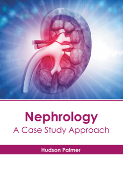 Hardcover Nephrology: A Case Study Approach Book