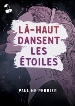 Paperback L?-Haut Dansent les ?toiles [French] Book