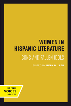 Hardcover Women in Hispanic Literature: Icons and Fallen Idols Book