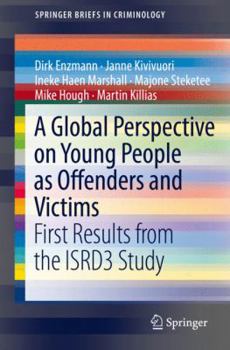 Paperback A Global Perspective on Young People as Offenders and Victims: First Results from the Isrd3 Study Book