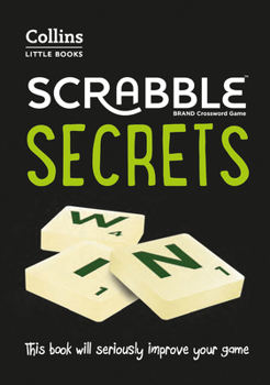 Paperback SCRABBLE® Secrets: This book will seriously improve your game (Collins Little Books) Book