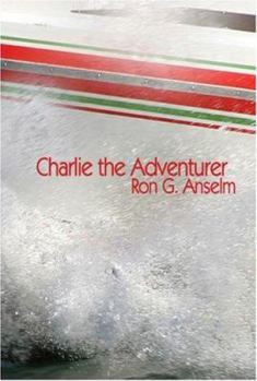 Paperback Charlie The Adventurer Book