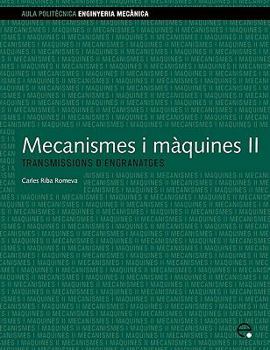 Paperback Mecanismes I Maquines II. Transmissions D'Engranat [Catalan] Book