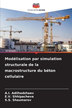 Paperback Modélisation par simulation structurale de la macrostructure du béton cellulaire [French] Book