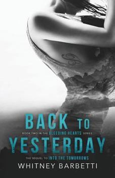 Back to Yesterday - Book #2 of the Bleeding Hearts 