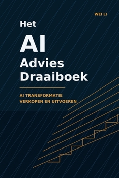 Het AI Advies Draaiboek (Dutch Edition)