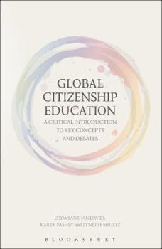 Paperback Global Citizenship Education: A Critical Introduction to Key Concepts and Debates Book