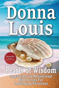 Paperback Pearls Of Wisdom - Inspirational, Motivational Bible Quotes For Challenging Situations Book