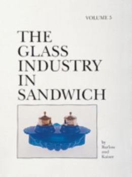 Hardcover The Glass Industry in Sandwich: Volume Five Book