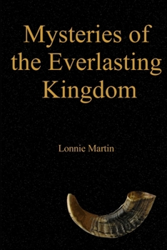 Paperback Mysteries of the Everlasting Kingdom Book