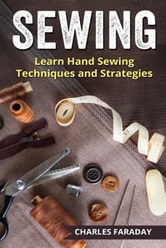 Paperback Sewing: Learn Hand Sewing Techniques and Strategies Book