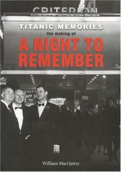 Paperback Titanic Memories: The Making of "A Night to Remember" Book