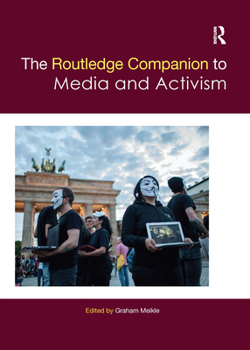 Paperback The Routledge Companion to Media and Activism Book