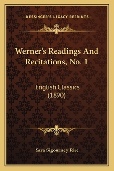 Paperback Werner's Readings And Recitations, No. 1: English Classics (1890) Book