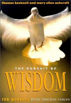 Paperback The Pursuit of Wisdom: 125 Prayers from Timeless Voices Book