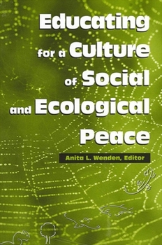 Paperback Educating for a Culture of Social and Ecological Peace Book