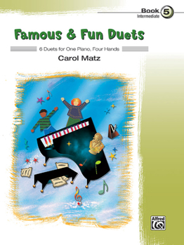 Paperback Famous & Fun Duets, Bk 5: 6 Duets for One Piano, Four Hands Book