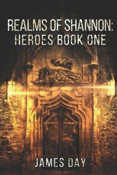 Paperback Realms of Shannon: Heroes Book One Book