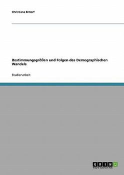 Paperback Bestimmungsgrößen und Folgen des Demographischen Wandels [German] Book